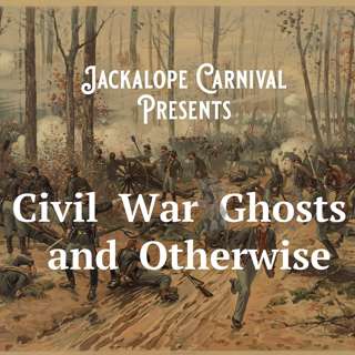Civil War Ghosts and Otherwise