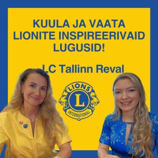 Brigitta Leif-LC Tallinn Reval. Inimeste kaasamise meister, tänulikkuse jõud juhtimises.