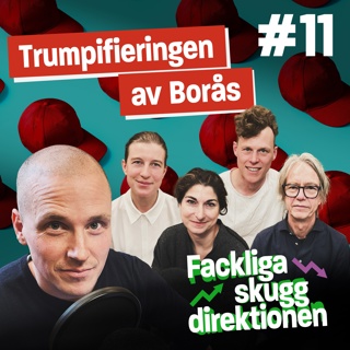 #11 Trumpifieringen av Borås