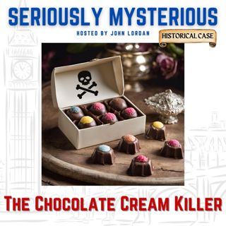 The Chocolate Cream Killer - Historical Case