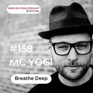 #158 MC Yogi - Breathe Deep