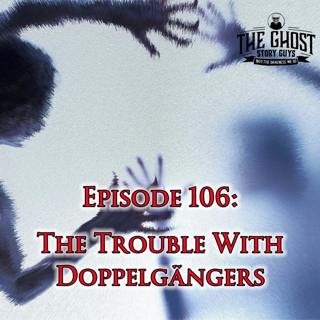 The Trouble With Doppelgängers