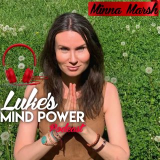 Child Abuse, Fear and Forgivness - Minna Marsh and her healing journey #46