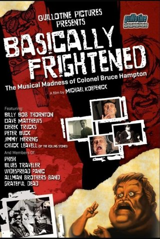 Basically Frightened: The Musical Madness of Colonel Bruce Hampton with Mike Ayers