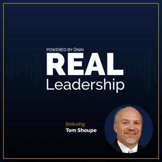Tom Shoupe, Former EVP & CEO of Honda of America Manufacturing, Real Leadership