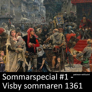 Sommarspecial 1 - Slaget om Gotland sommaren 1361