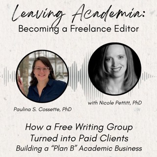 How a Free Writing Group Turned into Paid Clients: Building a "Plan B" Academic Business
