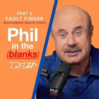 Fault Finder: Relationship Reality Check Pt5