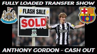 👀GORDON SOLD⚡Breaking News ‼️💰FULLY LOADED TRANSFER SHOW