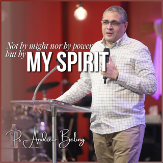 Not By Might Nor By Power But By My Spirit