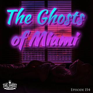 The Ghosts of Miami