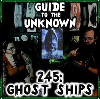 245: Ghost Ships