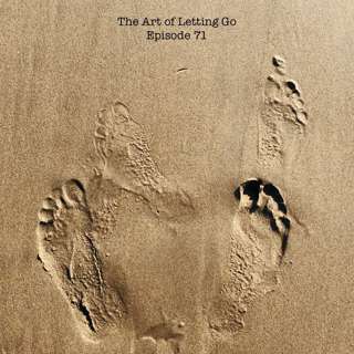 The Art Of Letting Go EP 71 (Conversations w/ Brandon Cooper)