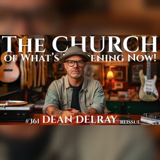 The CHURCH #361 - DEAN DELRAY - Reissue - Recorded live 03/08/2016
