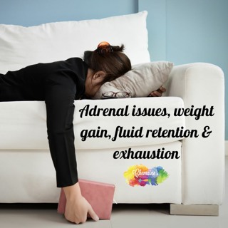 #176 Adrenal issues, weight gain, fluid retention & exhaustion PT2