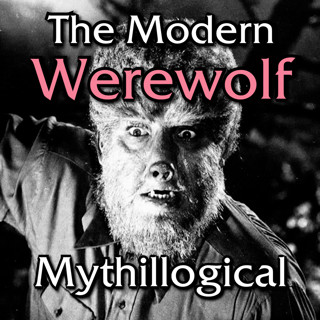 The Birth of the Modern Werewolf