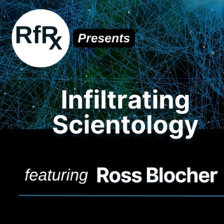 RfRx - Ross Blocher Infiltrates Scientology