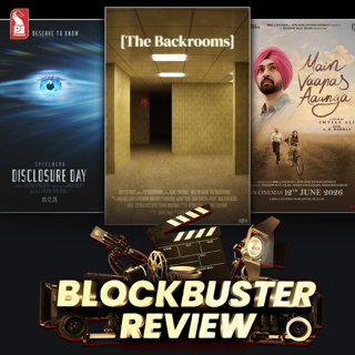 Main Vaapas Aaunga | Disclosure Day | Backrooms | Blockbuster Review | Prudent | 130626