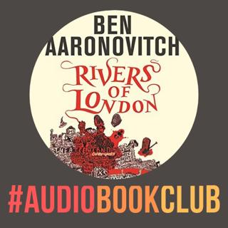 Rivers of London with Ben Aaronovitch