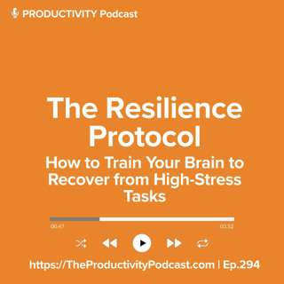 The Resilience Protocol: How to Train Your Brain to Recover from High-Stress Tasks