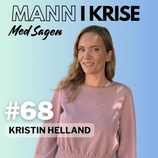 #68 Kristin Helland - Kronisk Klasehodepine, Genetikk, Tap Av Venn, Familielivet, Anfall & Skyggesmerter, Medisin, Tortur-Analogi, SOME, Voksen Struggles, Fremtiden++
