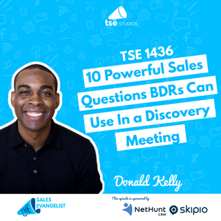 10 Powerful Sales Questions BDRs Can Use in a Discovery Meeting | Donald Kelly - 1436