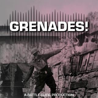 Episode 111: How Grenades Took Over the Trenches in WW1