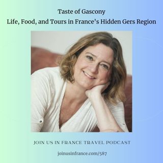 Taste of Gascony: Life, Food, and Tours in France's Hidden Gers Region