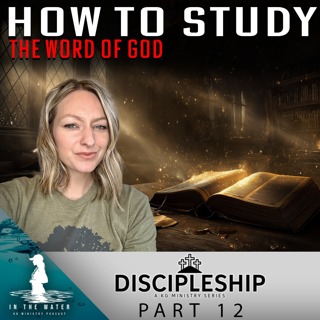 How to Study the Bible: Understanding God's Word | Discipleship Series