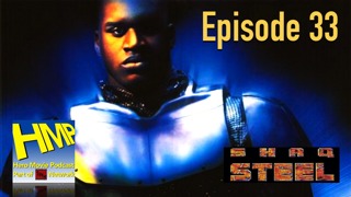 Episode 33- Steel