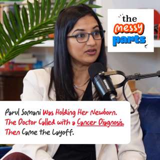 Parul Somani Was Holding Her Newborn When the Doctor Called with a Cancer Diagnosis. Then Came the Layoff.