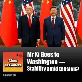Mr Xi goes to Washington — Stability amid tension?
