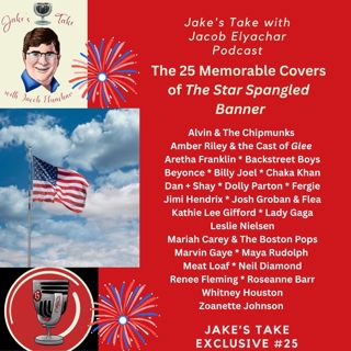 America250 – The 25 Definitive Star-Spangled Banner Covers | JTWJE EXCLUSIVE #25