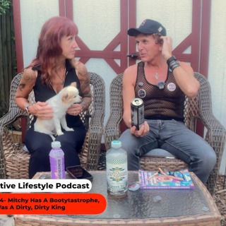 The Sex Positive Lifestyle Podcast with Sally & Mitch "Mitchy Has A Bootytastrophe, Louis XV Was A Dirty, Dirty King"