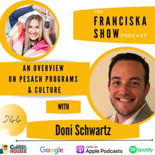 An Overview on Pesach Programs & Culture - with Doni Schwartz