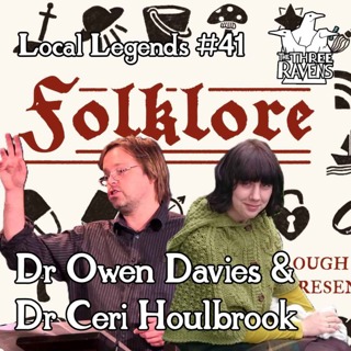 Dr Owen Davies and Dr Ceri Houlbrook | Local Legends #41: Hertfordshire