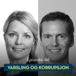 46: Varsling og korrupsjon, med Maja de Vibe og Kasper Vagle