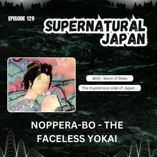 Noppera-bo: The Faceless Yokai