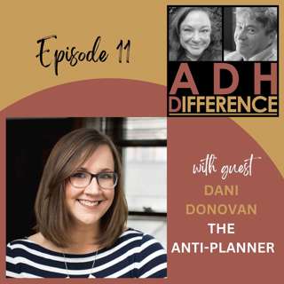 S1E11: Procrastination & The 'Anti-Planner' + guest Dani Donovan