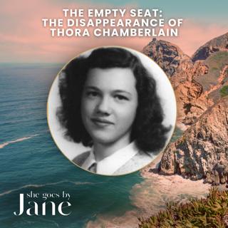 140: The Empty Seat: The Disappearance of Thora Chamberlain