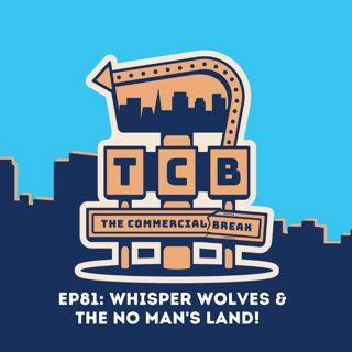 Whisper Wolves & The No Man's Land!