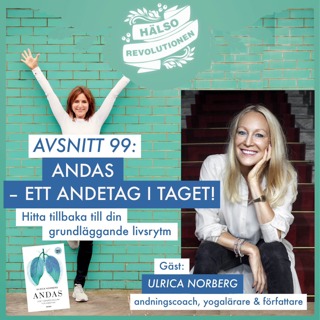 AVSNITT 99: ETT ANDETAG I TAGET – Bättre andning, bättre hälsa!