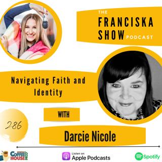 Navigating Faith and Identity - with Darcie (Davida) Nicole