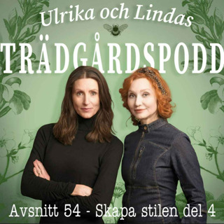 Avsnitt 54 - Skapa stilen del 4, Fransk trädgård, och New England.
