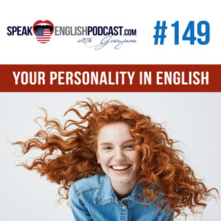 #149 Is your personality different in English?