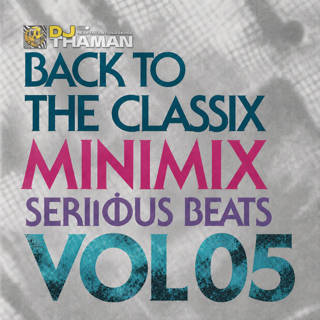 Serious Beats Volume 05 MiniMix - Dj ThaMan