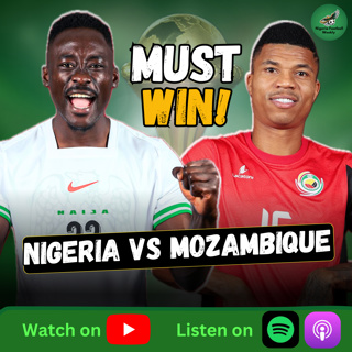 Nigeria vs Mozambique Preview: AFCON 2025 Round of 16 | History, Players to Watch & Predictions
