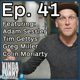 Adam Sessler (Special Guest) - Kinda Funny Gamescast Ep. 41