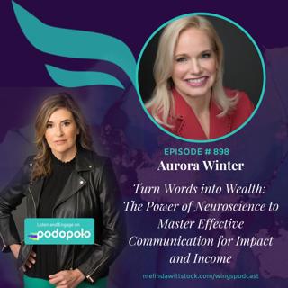 Turn Words into Wealth: Serial Entrepreneur and Author Aurora Winter on How to Tell Stories to Build Brands, Books and Businesses