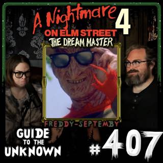 407: A Nightmare on Elm Street 4: The Dream Master (FREDDY SEPTEMBY)